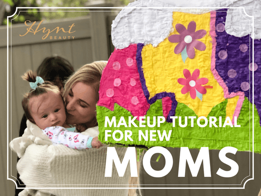 Makeup Tutorial for New Moms