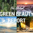 Green Beauty Experts From Around the World Voice In!